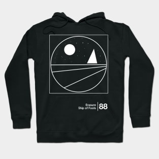 Erasure - Ship of Fools / Minimal Style Graphic Artwork Hoodie